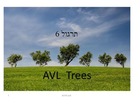 תרגול 6 AVL Trees ds192-ps6.