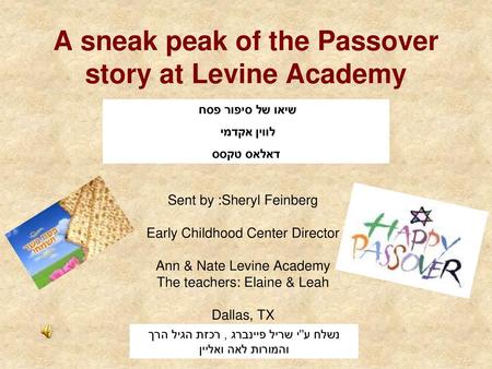 A sneak peak of the Passover story at Levine Academy