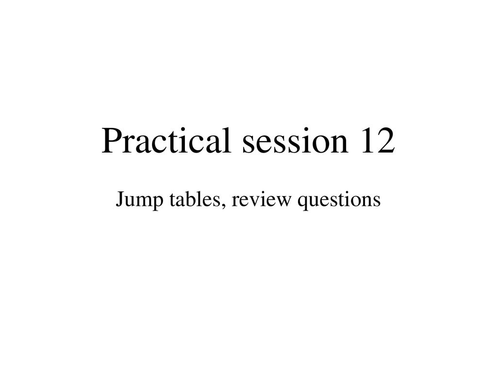 Jump tables, review questions